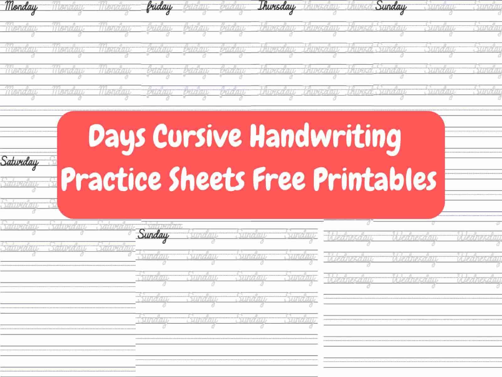 Days Cursive Handwriting Practice Sheets free printable pdf file